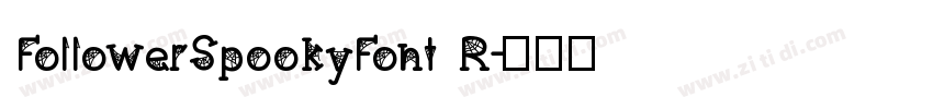 FollowerSpookyFont R字体转换